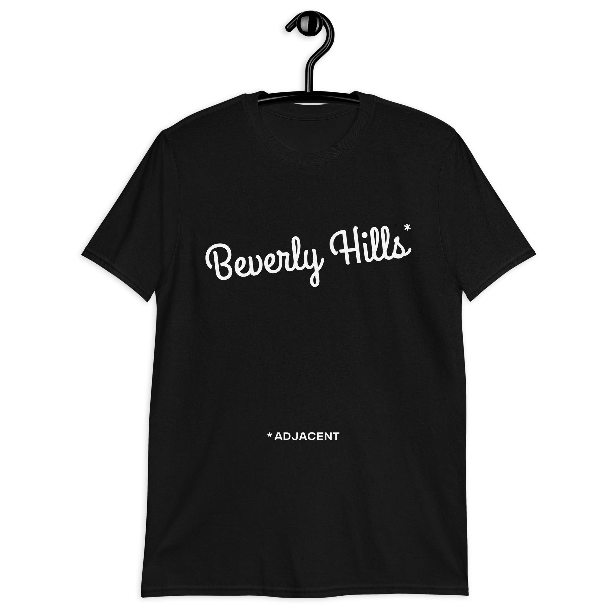 Beverly Hills* (Adjacent) T-Shirt