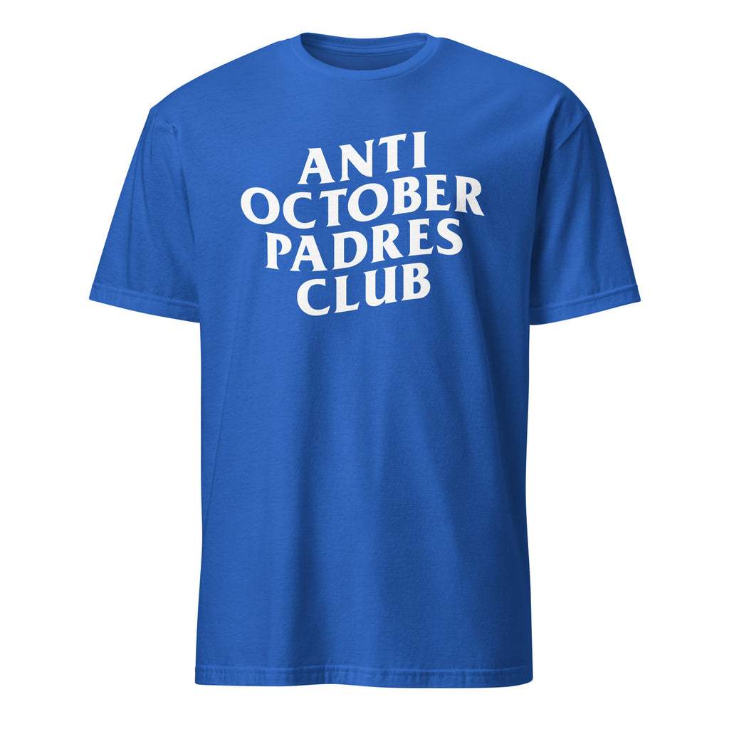 Anti October Padres Club - Dodger's T-Shirt