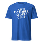 Anti October Padres Club - Dodger's T-Shirt