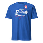 We Just Ruined Baseball - Dodgers World Series 2025 T-Shirt
